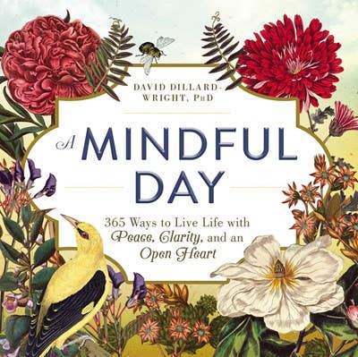 Mindful Day: 365 Ways to Live Life with Peace & Clarity