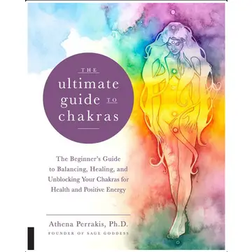 Cover of The Ultimate Guide to Chakras: The Beginner’s Guide to Balancing Your Energy featuring colorful chakra symbols.