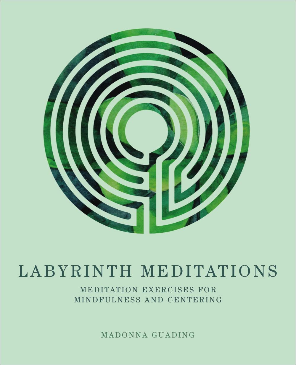 labyrinth meditations, meditation exercises book, mindfulness guide, Madonna Gauding, spiritual healing, meditation art, creative mindfulness, labyrinth therapy, stress relief book, self discovery journal
