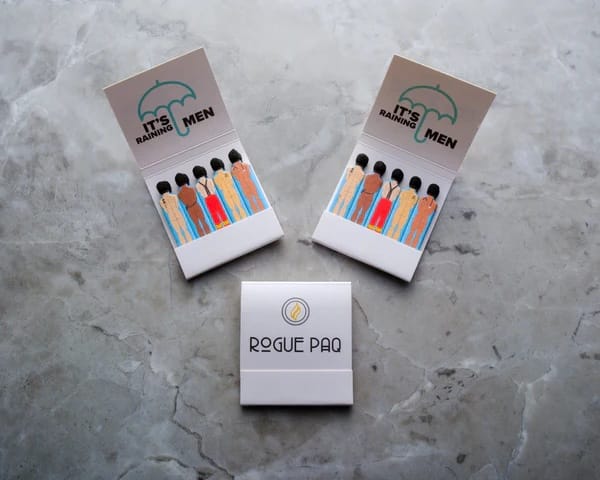 Its' Raining men matches form Rogue Paq